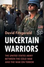 Cover: Uncertain Warriors - Cambridge University Press