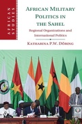 Bild: African Military Politics in the Sahel - Cambridge University Press