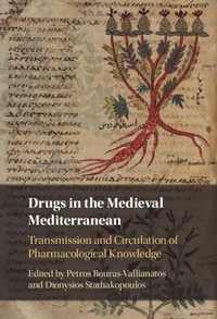 Abbildung von: Drugs in the Medieval Mediterranean - Cambridge University Press