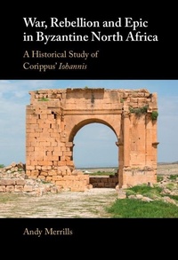 Abbildung von: War, Rebellion and Epic in Byzantine North Africa - Cambridge University Press