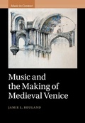 Cover: Music and the Making of Medieval Venice - Cambridge University Press