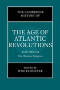 Abbildung von: The Cambridge History of the Age of Atlantic Revolutions: Volume 3, The Iberian Empires - Cambridge University Press