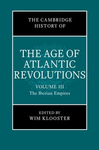 Abbildung von: The Cambridge History of the Age of Atlantic Revolutions: Volume 3, The Iberian Empires - Cambridge University Press