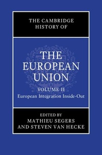 Abbildung von: The Cambridge History of the European Union: Volume 2, European Integration Inside-Out - Cambridge University Press