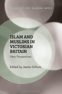 Abbildung von: Islam and Muslims in Victorian Britain - Bloomsbury Academic