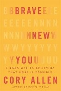 Enlarge image Cover: Brave New You - Hay House Inc