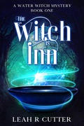 Cover: The Witch is Inn (A Water Witch Mystery, #1) - Knotted Road Press