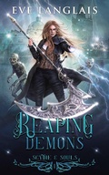 Cover: Reaping Demons (Scythe & Souls, #1) - Eve Langlais