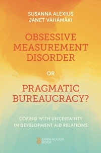 Abbildung von: Obsessive Measurement Disorder or Pragmatic Bureaucracy? - Emerald Publishing Limited
