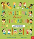 Cover: Welcome to Our Playground - Nosy Crow Ltd