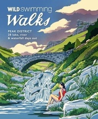 Abbildung von: Wild Swimming Walks Peak District - Wild Things Publishing Ltd