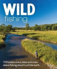 Enlarge image Cover: Wild Fishing - Wild Things Publishing Ltd