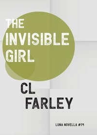 Abbildung von: The Invisible Girl - Luna Press Publishing