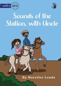 Cover: Sounds of the Station, with Uncle - Our Yarning - Library for All