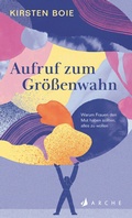 Cover: Aufruf zum Gr&ouml;&szlig;enwahn - Arche
