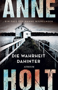Abbildung von: Die Wahrheit dahinter - Atrium Verlag AG
