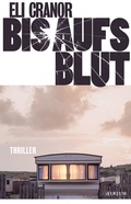 Cover: Bis aufs Blut - Atrium Verlag AG