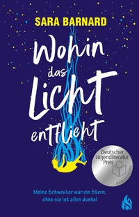 Abbildung von: Wohin das Licht entflieht | Nominiert für den Deutschen Jugendliteraturpreis 2025 - Arctis