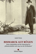 Cover: Bismarck auf R&uuml;gen - R&uuml;gen Edition