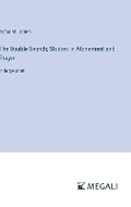 Cover: The Double Search; Studies in Atonement and Prayer - Megali Verlag