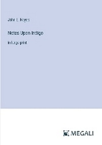Enlarge image Cover: Notes Upon Indigo - Megali Verlag