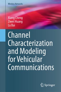 Enlarge image Cover: Channel Characterization and Modeling for Vehicular Communications - Springer