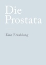 Cover: Die Prostata - tredition