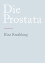 Cover: Die Prostata - tredition