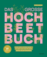 Abbildung von: Das große Hochbeet-Buch - Löwenzahn Verlag in der Studienverlag Ges.m.b.H.