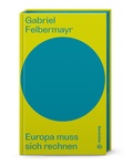 Cover: Europa muss sich rechnen - Brandst&auml;tter Verlag