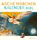 Cover: Arche M&auml;rchen Kalender 2025 - Arche