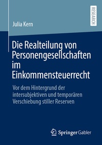 Abbildung von: Die Realteilung von Personengesellschaften im Einkommensteuerrecht - Springer Gabler