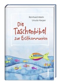 Cover: Die Taschenbibel zur Erstkommunion - St. Benno