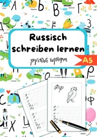 Abbildung von: Russisch schreiben lernen- Für Kinder - epubli