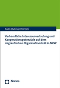 Cover: Verbandliche Interessenvertretung und Kooperationspotenziale auf dem migrantischen Organisationsfeld in NRW - Nomos