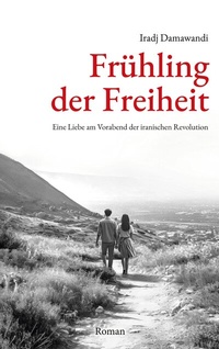 Abbildung von: Frühling der Freiheit - BoD - Books on Demand
