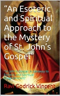 Abbildung von: "An Esoteric and Spiritual Approach to the Mystery of St. John's Gospel" - BookRix