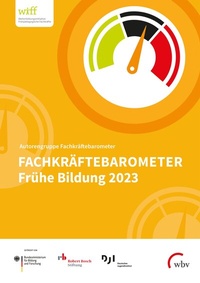Abbildung von: Fachkräftebarometer Frühe Bildung 2023 - wbv Media