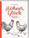 Cover: H&uuml;hner-Gl&uuml;ck - Landwirtschaftsverlag