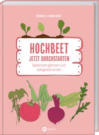 Abbildung von: Hochbeet - Jetzt durchstarten! - Landwirtschaftsverlag