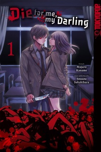Abbildung von: Die for me, my darling, Band 01 - TOKYOPOP GmbH