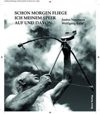 Abbildung von: Schon morgen fliege ich meinem Speer auf und davon - Ibera Verlag - European University Press Verlagsgesellschaft m.b.H.