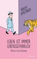 Cover: Leben ist immer lebensgef&auml;hrlich - Atrium Verlag AG
