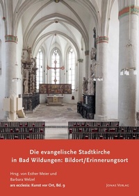 Abbildung von: Die evangelische Stadtkirche in Bad Wildungen: Bildort / Erinnerungsort - Jonas Verlag