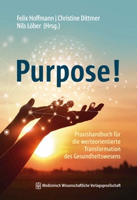 Enlarge image Cover: Purpose! - MWV Medizinisch Wissenschaftliche Verlagsgesellschaft