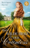 Cover: Das wilde Herz der Countess - dp DIGITAL PUBLISHERS GmbH