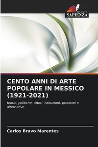 Abbildung von: Cento Anni Di Arte Popolare in Messico (1921-2021) - Edizioni Sapienza