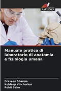 Cover: Manuale pratico di laboratorio di anatomia e fisiologia umana - Edizioni Sapienza