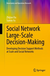 Enlarge image Cover: Social Network Large-Scale Decision-Making - Springer