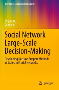 Enlarge image Cover: Social Network Large-Scale Decision-Making - Springer